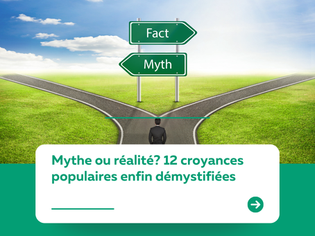 Mythe ou réalité? 12 croyances populaires enfin démystifiées