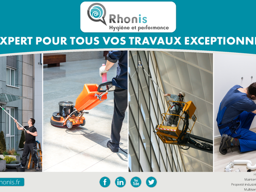 Rhonis, votre partenaire propreté, peut également répondre à vos besoins de travaux exceptionnels