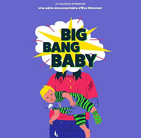 Participation Documentaire Big Bang Baby