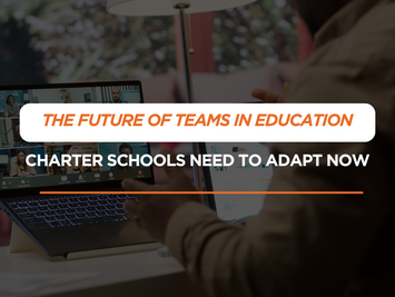 The Future of Virtual Teams in Education: Why Charter Schools Need to Adapt Now