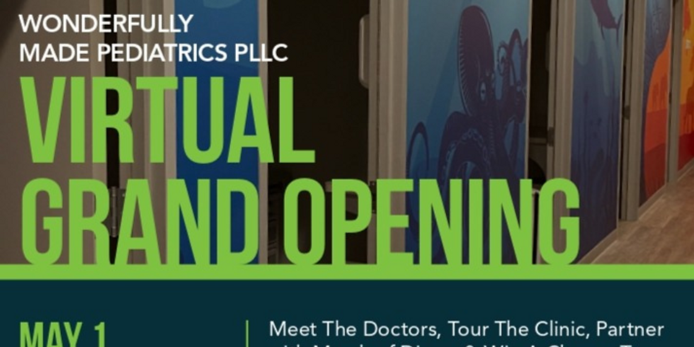 Wonderfully Made Pediatrics PLLC Virtual Grand Opening