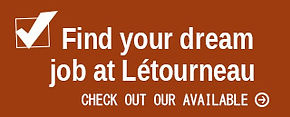 Find your dream job at Létourneau - check out our available