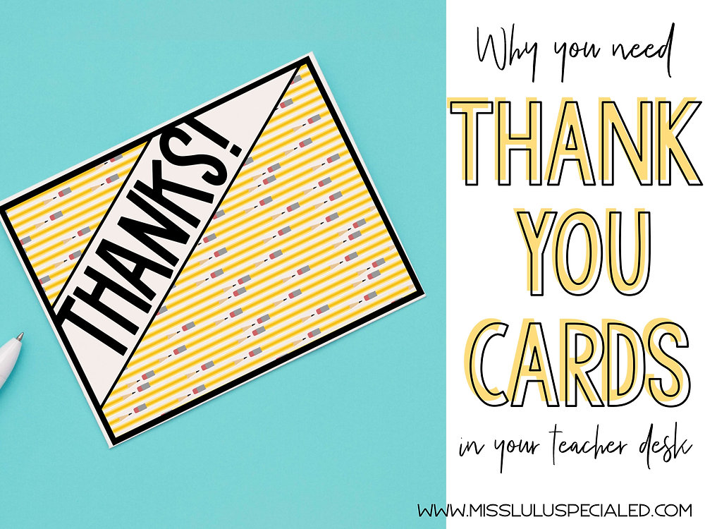 WHY YOU NEED THANK YOU NOTES IN YOUR TECHER DESK FREEBIE why-you-need-thank-you-notes-in-your-techer-desk-freebie