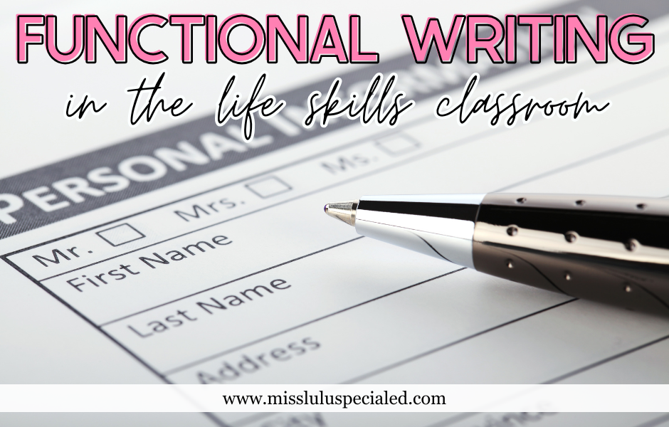 FUNCTIONAL WRITING ACTIVITIES FOR THE LIFE SKILLS CLASSROOM