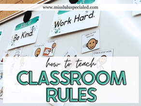 HOW TO TEACH CLASSROOM RULES IN SPECIAL EDUCATION