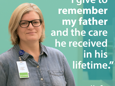 I give to remember my father, and in gratitude of the care he received in his lifetime