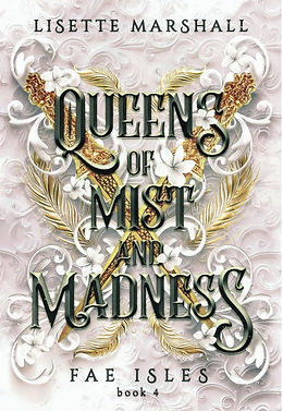 Fae Isles Book 4 - Queens of Mist and Madness Cover.jpg