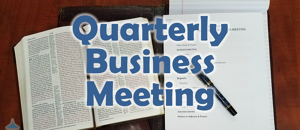Quarterly Church Business Meeting