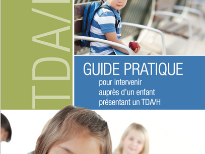 Guide pour intervenir auprès d'un enfant présentant unTDA/H