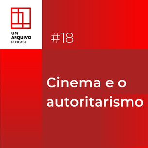 Cinema e o autoritarismo