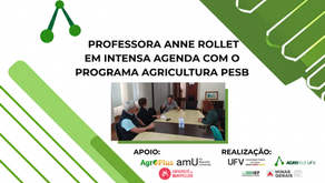 Fortalecendo Laços e Horizontes: Professora Anne Rollet em Intensa Agenda com o Programa Agricultura PESB 