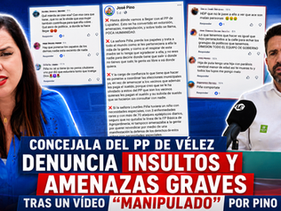 Concejala del PP de Vélez denuncia insultos  y amenazas graves tras un vídeo "manipulado" por Pino