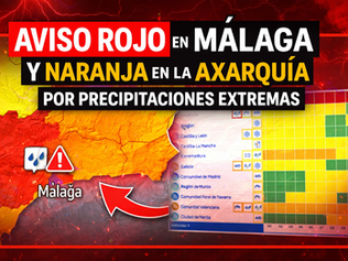 Aemet activa aviso rojo en Málaga y Naranja en la Axarquía por precipitaciones extremas este miércoles