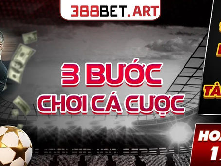 Nhà Cái 388bet – Link Vào Chính Thức Nhà Cái Cá Độ Bóng Đá Hàng Đầu Châu Á
