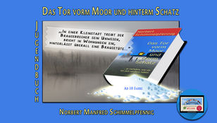 Das Tor vorm Moor und hinterm Schatz