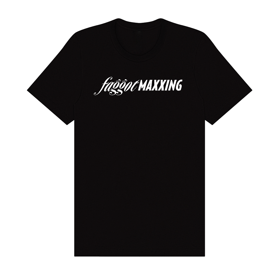 Thumbnail: faggotMAXXING T-Shirt