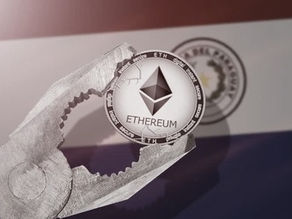Paraguay: Ethereum, a profitable investment route that keeps on growing