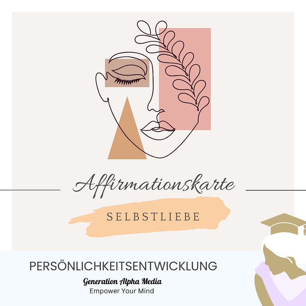 Selbstliebe und Achtsamkeit: Positive Affirmationen für dein Wohlbefinden