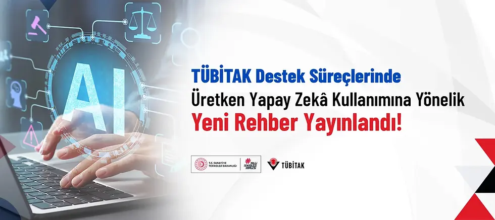 TÜBİTAK’tan Proje Yazarları İçin Kritik Rehber: Üretken Yapay Zeka Kullanımı