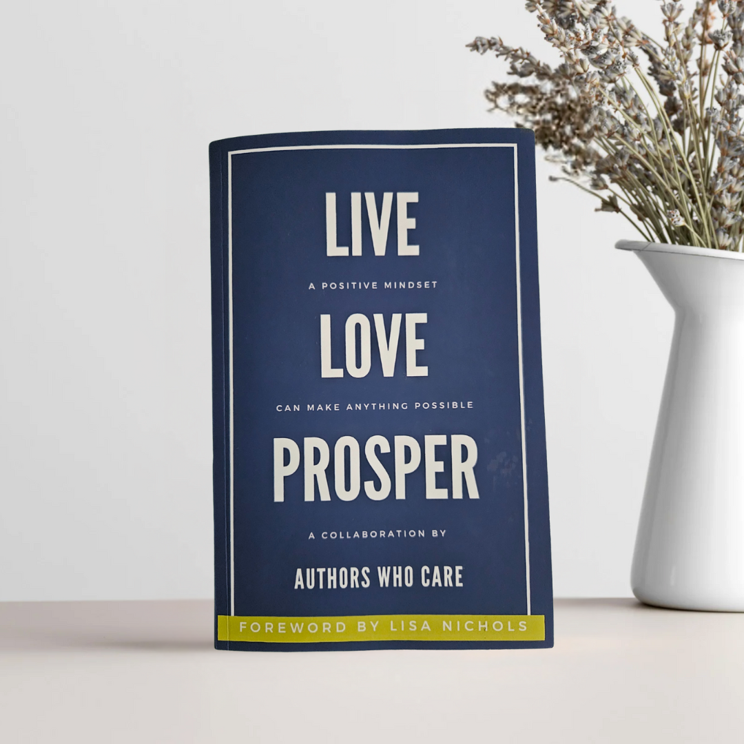 Boek LIVE.LOVE.PROSPER by Authors Who Care