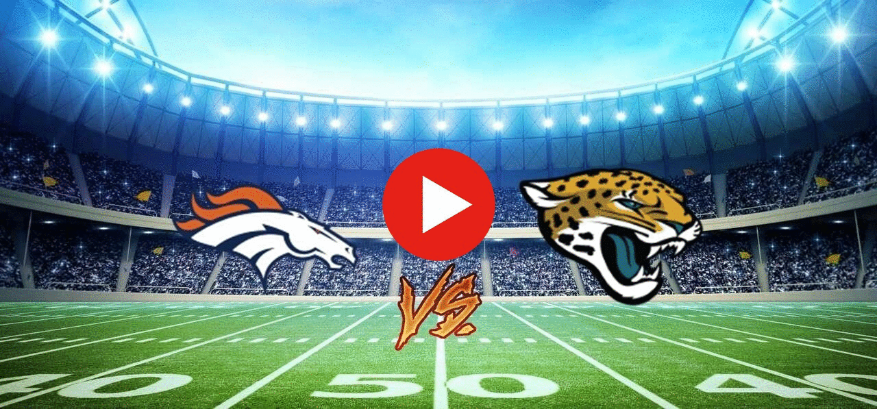 (live hd>>) Denver Broncos vs Jacksonville Jaguars live content media