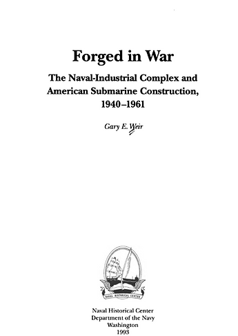 Forged In War - Naval Industrial Complex and Submarines (1940-1961)