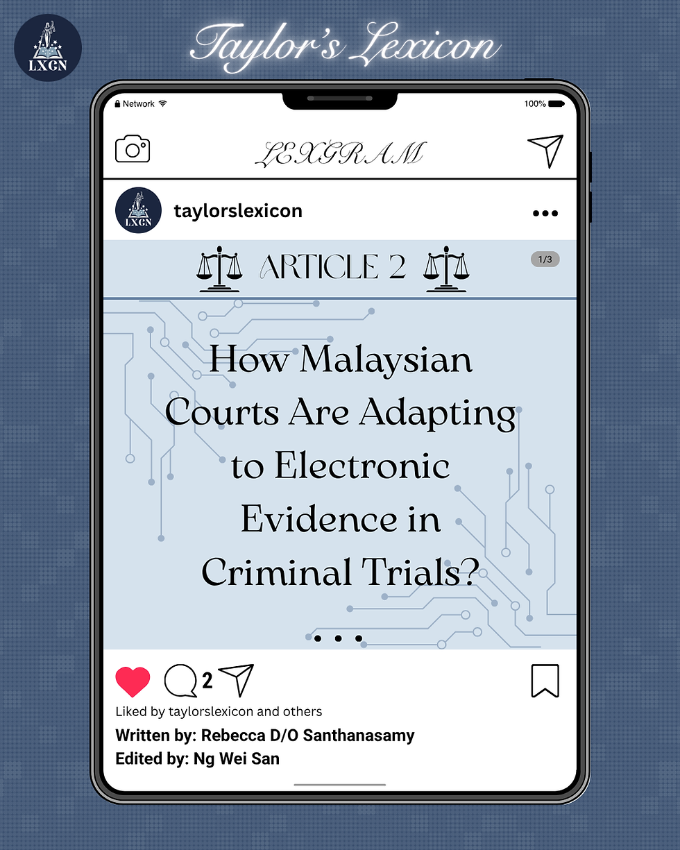 How Malaysian Courts Are Adapting to Electronic Evidence in Criminal Trials 1