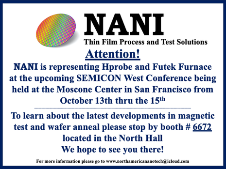 NANI to represent Hprobe and Futek Furnace at SEMICON West 2026....