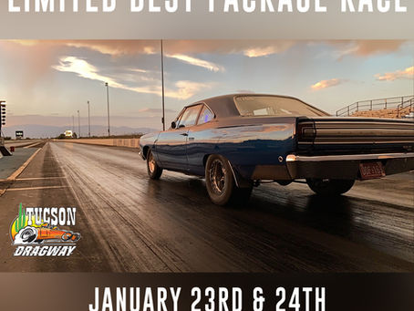 Tucson Dragway Hosts Limited Best Package Race!