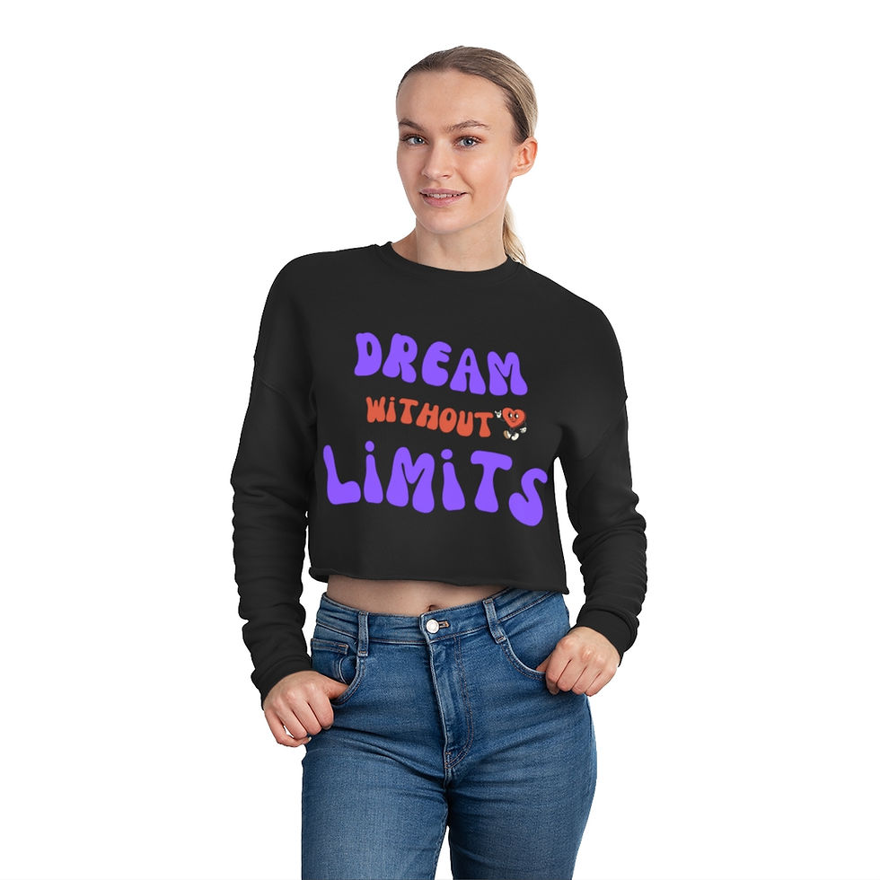 Thumbnail: Dream Without Limits Women's Cropped Sweatshirt