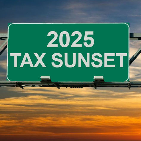 Upcoming Tax Changes for the 2025 Tax Sunset