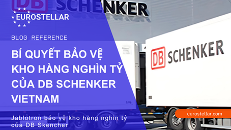 The Secret To Securing DB Schenker Vietnam's Trillion-Dong Warehouse