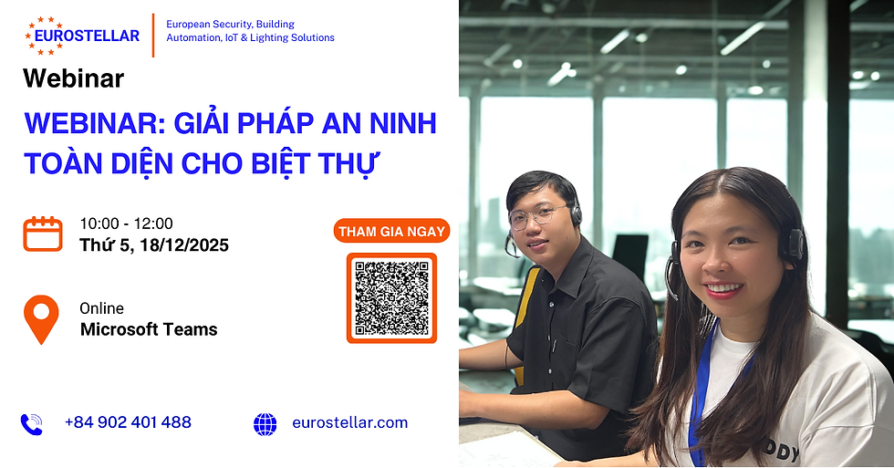 WEBINAR THÁNG 12: Giải pháp an ninh toàn diện cho biệt thự