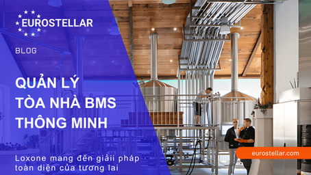 Quản Lý Tòa Nhà BMS Thông Minh: Loxone Mang Đến Giải Pháp Toàn Diện Của Tương Lai
