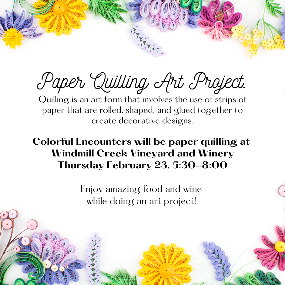 Paper Quilling at Windmill Creek Vineyard and Winery