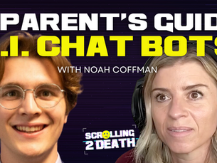 A Parent's Guide: A.I. Chat Bots (with Noah Coffman)