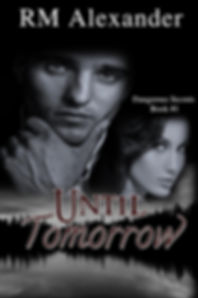 Until Tomorrow by RM Alexander