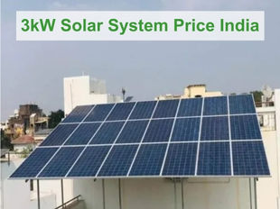 3kW Solar Panel System India: Price, Subsidy, Specifications, Benefits & More