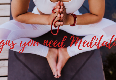 5 signs you need meditation