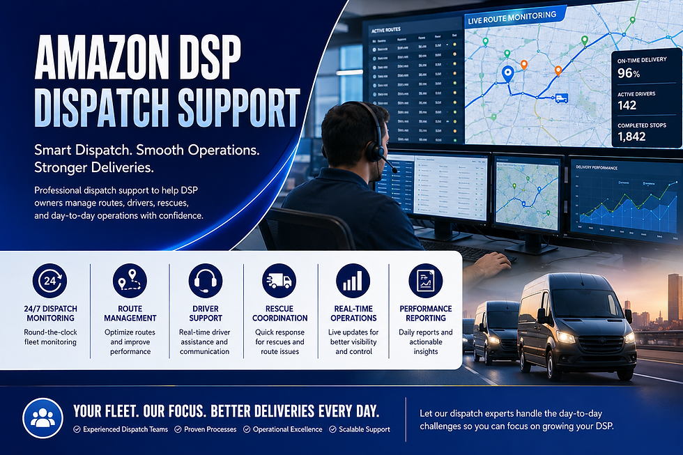 Amazon DSP Dispatch Support: How Professional Dispatch Services Help DSP Owners Run Better Operations