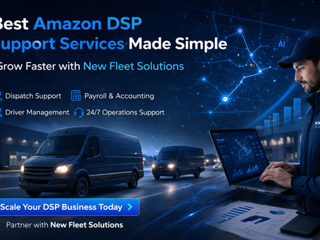 Best Amazon DSP Support Services Made Simple – Grow Faster with New Fleet Solutions
