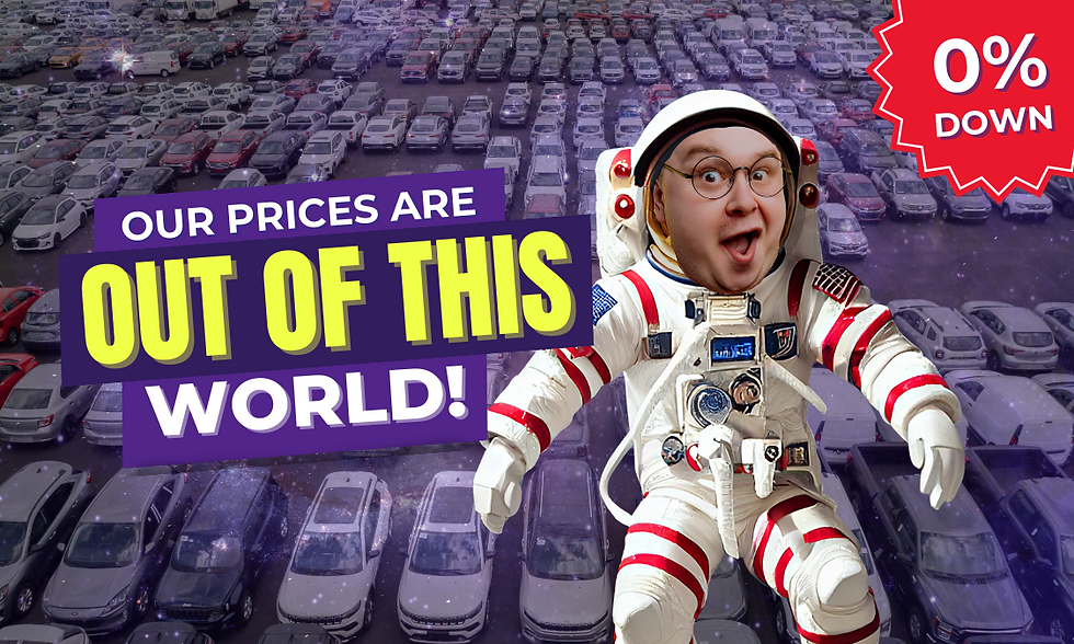 A man's face has been badly photoshopped in a space suit against a spacey car lot. The text reads, our prices are out of this world. 0% down.