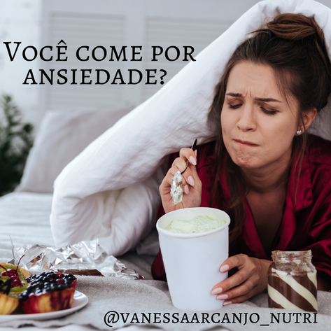 Você come por ansiedade?