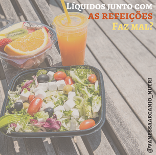 Ingerir líquidos junto com a refeição faz mal?