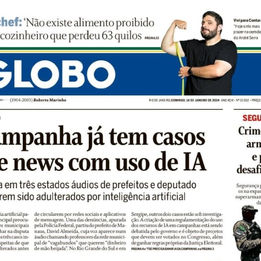 Jornal O Globo destaca caso de fake news com uso de IA contra prefeito de Manaus