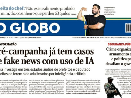 Jornal O Globo destaca caso de fake news com uso de IA contra prefeito de Manaus