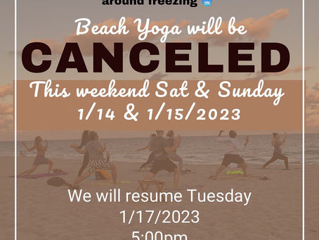 Yoga cancelled 1/14 & 1/15/2023 🥶 stay warm 🌬
