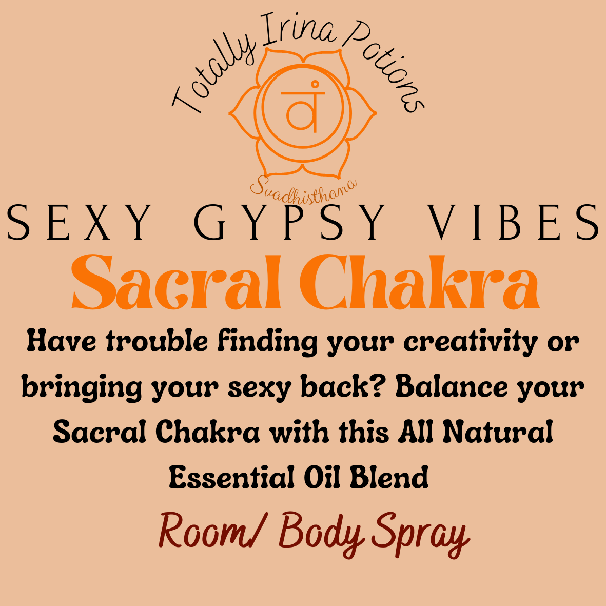 Sexy Gypsy Vibes (Sacral Chakra)