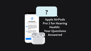 Exploring Apple AirPods Pro 2 for Hearing Loss: Your Questions Answered