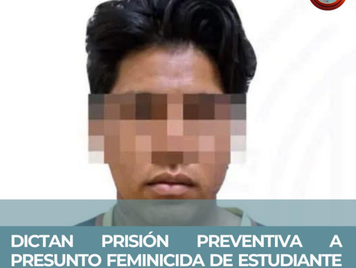 DICTAN PRISIÓN PREVENTIVA A PRESUNTO FEMINICIDA DE ESTUDIANTE DE UAEM EN MORELOS